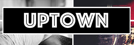 Uptown